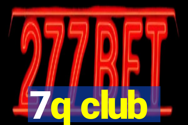 7q club